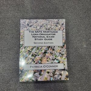 The SAFE Mortgage Loan Originator National Exam Study Guide: Second Edition